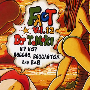 DJ TOMOKI Fact Vol.12 CDジャケット